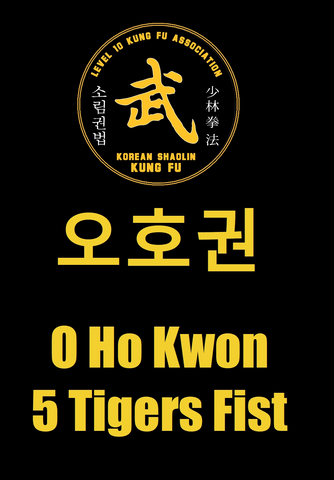 5 Tigers (O Ho Kwon/Wu Hu Quan)